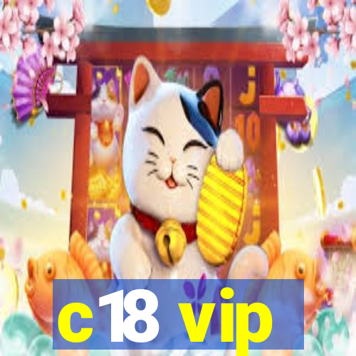 c18 vip